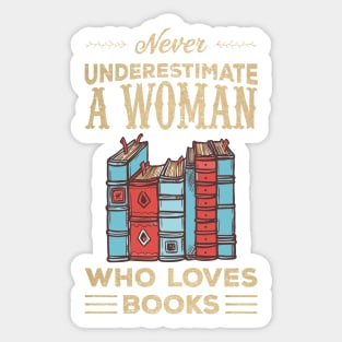 Never Underestimate A Girl Who Loves Books Sticker